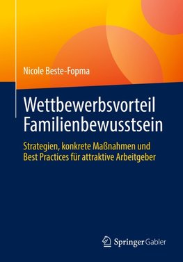 Wettbewerbsvorteil Familienbewusstsein