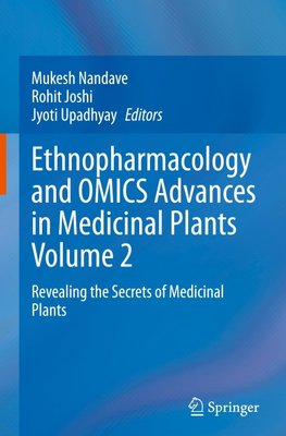 Ethnopharmacology and OMICS Advances in Medicinal Plants Volume 2