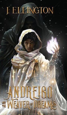 Andreigo and the Weaver of Dreams