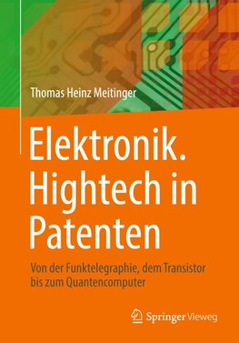 Elektronik. Hightech in Patenten