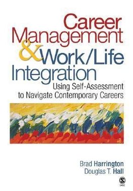 Harrington, B: Career Management & Work-Life Integration