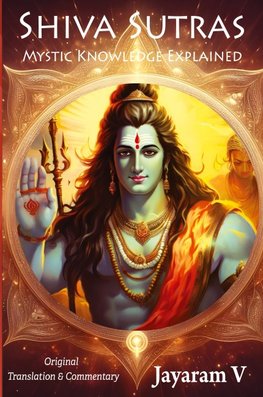 Shiva Sutras Mystic Knowledge Explained