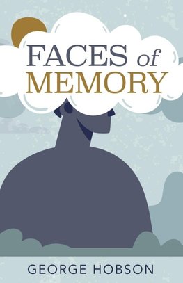 Faces of Memory