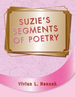 Suzie Segment of Poetry