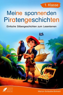 Silbenbuch 1. Klasse - Meine spannenden Piratengeschichten