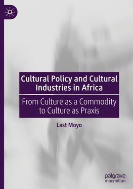 Cultural Policy and Cultural Industries in Africa