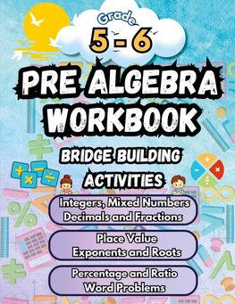 Summer Math Pre Algebra Workbook Grade 5-6 Bridge Building Activities