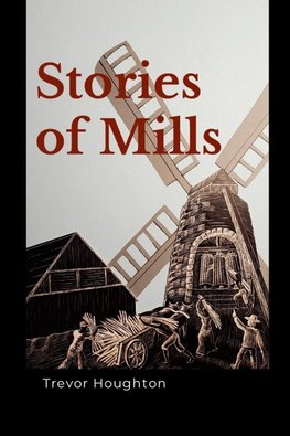 Stories of Mills