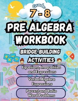 Summer Math Pre Algebra Workbook Grade 7-8 Bridge Building Activities