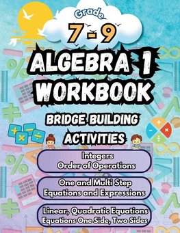 Summer Math Algebra 1 Workbook Grade 7-9 Bridge Building Activities