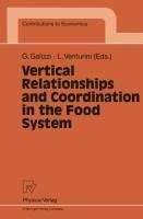 Vertical Relationships and Coordination in the Food System