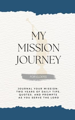 My Mission Journey for Elders