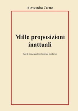 Mille proposizioni inattuali