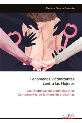 Fenómenos Victimizantes contra las Mujeres