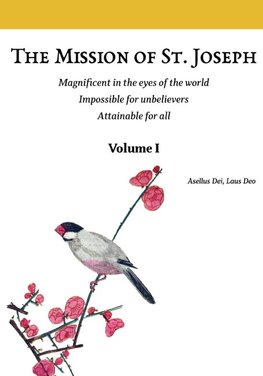 The Mission of St. Joseph. Volume I (color version)