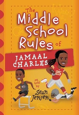 The Middle School Rules of Jamaal Charles