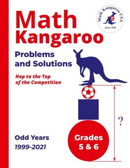 Math Kangaroo Problems and Solutions - Grades 5 & 6 - Odd Years