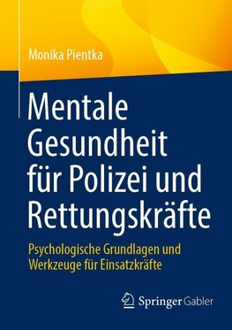 Mentale Gesundheit für Polizei und Rettungskräfte stärken