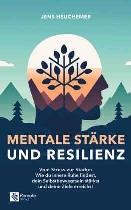 Mentale Stärke und Resilienz