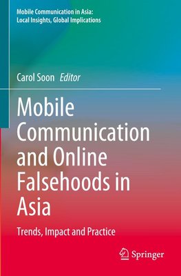 Mobile Communication and Online Falsehoods in Asia