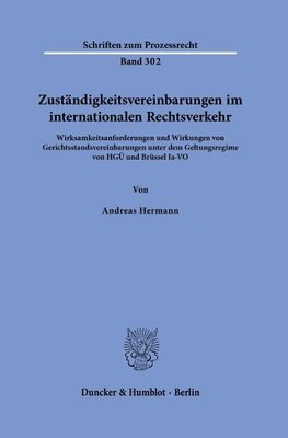 Zuständigkeitsvereinbarungen im internationalen Rechtsverkehr