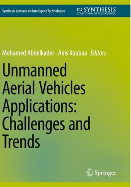 Unmanned Aerial Vehicles Applications: Challenges and Trends