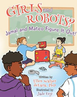 Girls and Robots?  Jamal and Mateo Figure It Out!