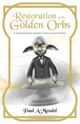 Restoration of the Golden Orbs