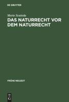 Das Naturrecht vor dem Naturrecht