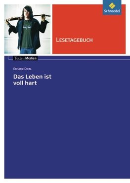 Das Leben ist voll hart. Lesetagebuch