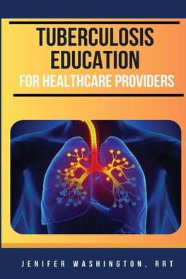 Tuberculosis Education for Healthcare Providers