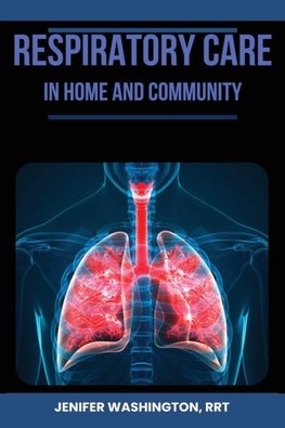 Respiratory Care in Home Health Settings