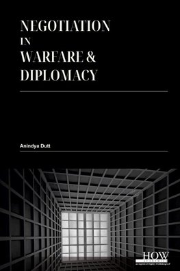 Negotiation in Warfare and Diplomacy