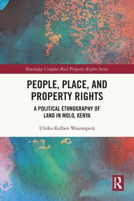 People, Place and Property Rights