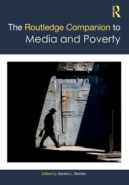 The Routledge Companion to Media and Poverty