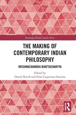 The Making of Contemporary Indian Philosophy