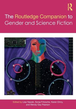 The Routledge Companion to Gender and Science Fiction