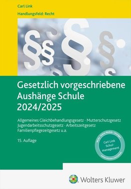 Gesetzlich vorgeschriebene Aushänge Schule 2024 / 2025