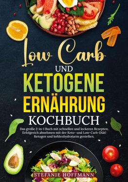 Low Carb und Ketogene Ernährung Kochbuch