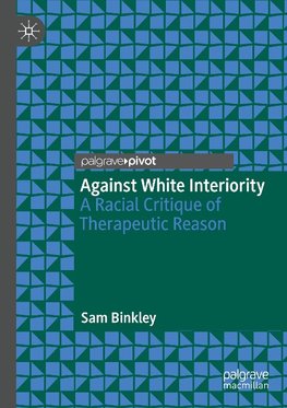 Against White Interiority