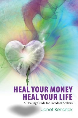 Heal Your Money Heal Your Life