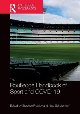 Routledge Handbook of Sport and COVID-19