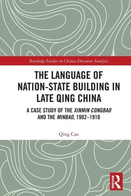 The Language of Nation-State Building in Late Qing China