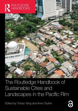 The Routledge Handbook of Sustainable Cities and Landscapes in the Pacific Rim