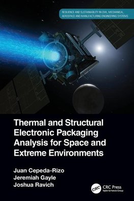 Thermal and Structural Electronic Packaging Analysis for Space and Extreme Environments