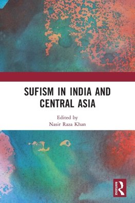 Sufism in India and Central Asia