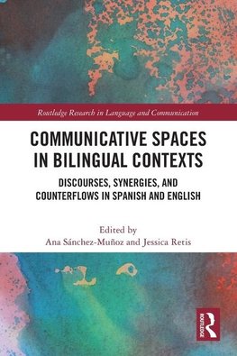 Communicative Spaces in Bilingual Contexts