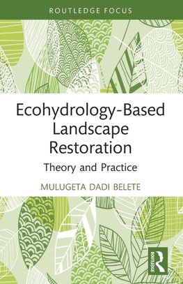 Ecohydrology-Based Landscape Restoration