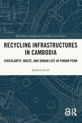 Recycling Infrastructures in Cambodia