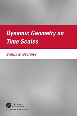 Dynamic Geometry on Time Scales